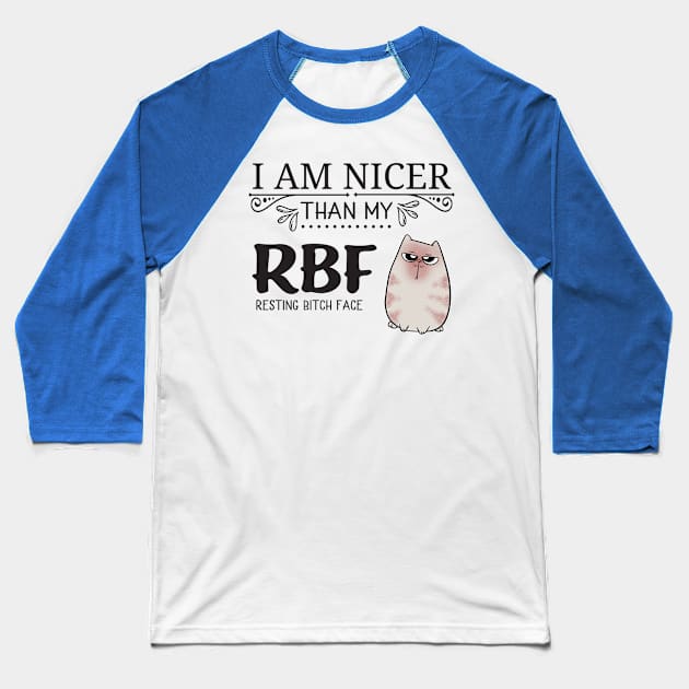 Resting Bitch Face RBF Cute Cat Baseball T-Shirt by Wanderer Bat